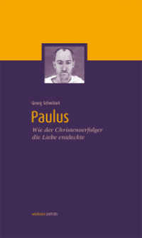 Paulus : Wie der Christenverfolger die Liebe entdeckte (wichern porträts Bd.16) （2012. 144 S. 5 Abb. 21 cm）