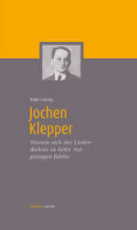 Jochen Klepper : Warum sich der Liederdichter in tiefer Not getragen fühlte (wichern porträts Bd.21) （2012. 144 S. 5 Abb. 21 cm）