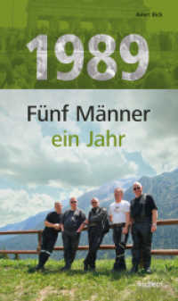 1989 : Fünf Männer, ein Jahr （2014. 128 S. 12.5 x 21 cm）