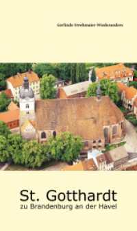 St. Gotthard zu Brandenburg an der Havel （2025. 144 S. verschiedene Fotos von der Kirche St. Gotthard in Branden）