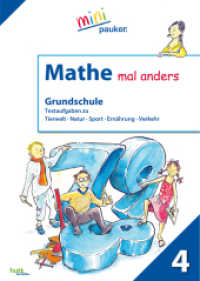 Mathe mal anders, Grundschule Klasse 4 : Textaufgaben zu Tierwelt, Natur, Sport, Ern&auml;hrung, Verkehr (pauker.) （2014. 96 S. zahlr. Illustrationen. 29.7 cm）