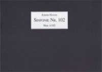 Sinfonie Nr. 102 B-Dur (»Londoner«) : Faksimile nach dem Autograph in der Staatsbibliothek Berlin. Vorwort: Raab, Armin (Meisterwerke der Musik im Faksimile 12) （2010. XVI, 74 S. durchg. farb. 24 x 30 cm）