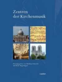 Zentren der Kirchenmusik (Enzyklopädie der Kirchenmusik .2) （2011. 429 S. Mit 64 Abbildungen und 45 Notenbeispielen. 27.5 cm）