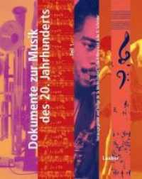 Handbuch der Musik im 20. Jahrhundert. Bd.14/1-2 Dokumente der Musik des 20. Jahrhunderts, 2 Tle. （2011. 719 S. mit über 300 Abb. u. 50 Notenbeisp. 275 mm）