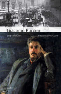 Giacomo Puccini und seine Zeit (Große Komponisten und ihre Zeit) （2024. 408 S. mit zahlreichen Abbildungen. 22 cm）