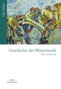 Geschichte der Bläsermusik : Eine Einführung (Gattungen der Musik Bd.7) （2022. 280 S. 22 cm）