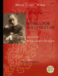 Works for Solo Guitar : Argentina - Miguel Llobet's Technique. Band 3. Gitarre. （2019. 60 S. 330 mm）
