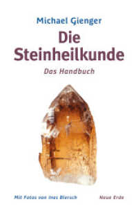 Die Steinheilkunde : Das Handbuch （21. Aufl. 2021. 448 S. 20.8 cm）