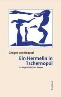 Ein Hermelin in Tschernopol : Ein Maghrebinischer Roman (Bukowiner Literaturlandschaft 79) （2022. 430 S. 22 cm）