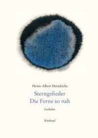 Heinz-Albert Heindrichs Gesammelte Gedichte / Sterngefieder. Die Ferne so nah. : Gedichte (Heinz-Albert Heindrichs Gesammelte Gedichte BD 16) （1. Aufl. 2014. 116 S. 21 cm）