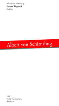 Letztes Wegstück : Gedichte (Lyrik-Taschenbuch 135) （1., Aufl. 2022. 63 S. 20.5 cm）