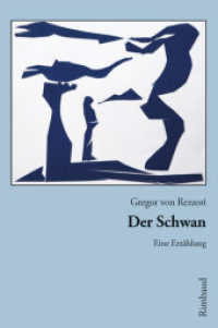 Der Schwan : Eine Erzählung (Rimbaud-Taschenbuch 117) （1., Aufl. 2022. 101 S. 17.5 cm）