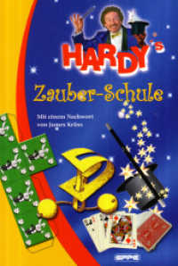 Hardys Zauberschule : Mit e. Nachw. v. James Krüss （1., Auflage. 2010. 122 S. m. zahlr. Abb. 21 cm）