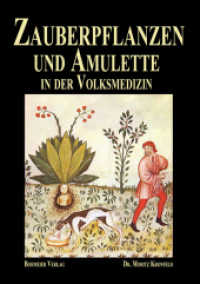 Zauberpflanzen und Amulette in der Volksmedizin （2010. 96 S. 21 cm）