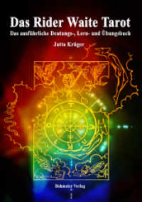 Das Rider Waite Tarot : Das ausf&uuml;hrliche Deutungs-, Lern- und &Uuml;bungsbuch （2010. 240 S. div. Abb. zu Deutungen und &Uuml;bungen mit den Karten. 2）