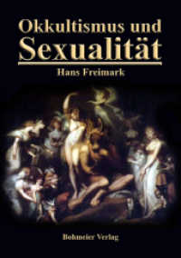 Okkultismus und Sexualität : Beiträge zur Kulturgeschichte der Vergangenheit und Gegenwart （2010. 198 S. 21 cm）