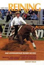 Reining : Eine Westerndressur erobert die Welt （2006. 102 S. m. 161 meist farb. Abb. 30,5 cm）