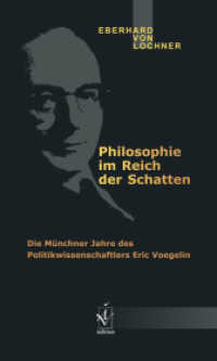 Philosophie im Reich der Schatten : Die Münchner Jahre des Politikwissenschaftlers Eric Voegelin （2010. 120 S. 20 cm）