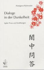 Dialoge in der Dunkelheit: Spaete Prosa und Erzaehlungen.