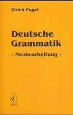 Deutsche Grammatik （Neubearb. 2004. 485 S. 24 cm）