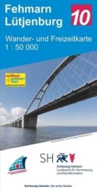 Wander- und Freizeitkarte Fehmarn-Lütjenburg : Die Ostseeküste von der Hohwachter Bucht bis Grömitz, Wagrien und das Bungsberggebiet. GPS-geeignet, reiß- und wasserfestes Papier. 1 : 50.000 (Wander- und Freizeitkarte Bl.10) （1. Ausg. 2017. 2 S. 86 x 65 cm）