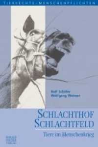 Schlachthof Schlachtfeld : Tiere im Menschenkrieg （2010. 162 S. 20.5 cm）