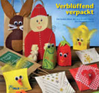 Verblüffend verpackt : Die besten Ideen des ALS-Kreativ-Teams (ALS-Hobby-Kurs Bd. 675) （2010. 36 S. m. zahlr. farb. Abb. 20 x 21 cm）