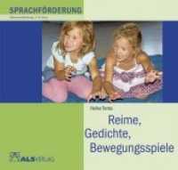 Reime, Gedichte, Bewegungsspiele : Sprachförderung. Altersempfehlung: 3-8 Jahre (ALS Studio-Reihe Bd.808) （2012. 36 S. m. zahlr. farb. Abb. 20 x 21 cm）