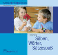 Silben, Wörter, Sätzespaß : Sprachförderung. Altersempfehlung: 3-8 Jahre (ALS-Studio-Reihe .) （2012. 36 S. m. zahlr. farb. Abb. 20 x 21 cm）