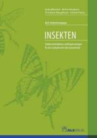 Insekten : Schülerarbeitsblätter und Kopiervorlagen für den Sachunterricht der Grundschule (ALS-Arbeitsmappe) （2014. 36 S. m. zahlr. Abb. 29,7 cm）