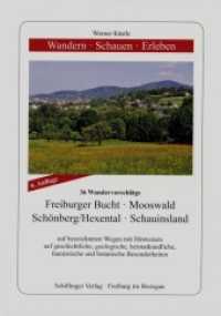 Wandern - Schauen - Erleben / Freiburger Bucht - Mooswald - Schönberg/Hexental - Schauinsland : 36 Wandervorschläge (Wandern - Schauen - Erleben BD 3) （6., überarb. Aufl. 2011. 312 S. 37 Ktn., 13 SW-Zeichn. 16.5 cm）