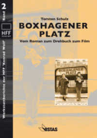 Boxhagener Platz : Vom Roman zum Drehbuch zum Film. Hrsg. v. Hochschule für Film und Fernsehen HFF 'Konrad Wolf'' (Werkstattberichte der HFF 'Konrad Wolf' 2) （1. Auflage. 2012. 200 S. Abb. 21 cm）