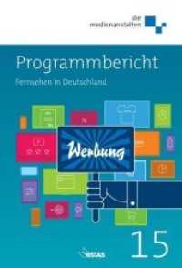 Programmbericht 15 : Fernsehen in Deutschland （2016. 232 S. m. Abb. u. Tab. 23.5 cm）