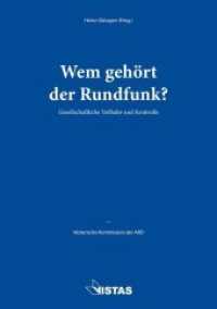 Wem gehört der Rundfunk? : Gesellschaftliche Teilhabe und Kontrolle （2018. 100 S. 21 cm）