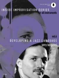 Developing A Jazz Language, Melodie-Instrumente, w. Audio-CD : Band 6. Melodie-Instrumente im Violinschlüssel. Lehrbuch. (Inside Improvisation Series Band 6) （2003. 172 S. 303 mm）
