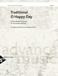 O Happy Day : Traditional. Tenor-Saxophon in B und Orgel. Partitur und Stimme. (spirituals for saxophone) （2004. 16 S. 303 mm）
