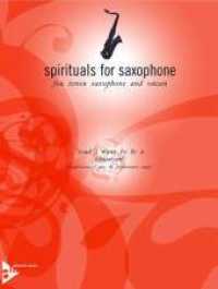 Lord I Want To Be A Christian : Traditional. Tenor-Saxophon und Orgel. Partitur und Stimme. (spirituals for saxophone) （2004. 12 S. 303 mm）