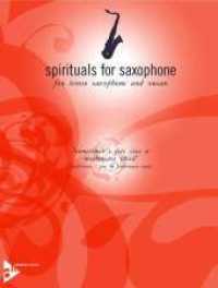 Sometimes I Feel Like A Motherless Child : Traditional. Tenor-Saxophon in B und Orgel. Partitur und Stimme. (spirituals for saxophone) （2004. 8 S. 303 mm）