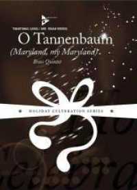 O Tannenbaum : (Maryland, my Maryland). 2 Trompeten, Horn in F/Flügelhorn, Posaune, Tuba. Partitur und Stimmen. (Holiday Celebration Series) （2006. 16 S. 303 mm）