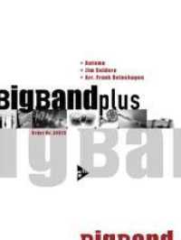 Autumn : Med. Swing. Big Band. Partitur und Stimmen. (The Big Band plus Series) （2003. 60 S. 303 mm）