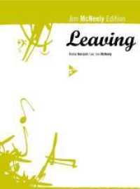 Leaving : G-Dur, F-Dur. Big Band mit Solo-Singstimme. Partitur und Stimmen. (The Advance Music Big Band Series) （2004. 80 S. 303 mm）