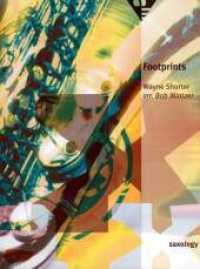 Footprints : 5 Saxophone (SATTBar) mit Klavier, Gitarre (ad lib), Kontrabass, Schlagzeug. Partitur und Stimmen. (Saxology) （1996. 72 S. 303 mm）