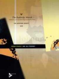 The Radetzky March : 4 Saxophone (SATBar). Partitur und Stimmen. （2008. 20 S. 303 mm）