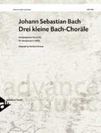 Drei kleine Bach-Choräle : Adapted By Heribert Breuer. 3 Saxophone (ATBar). Partitur und Stimmen. （2007. 20 S. 303 mm）