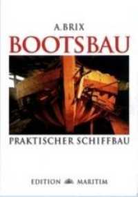Bootsbau : Praktischer Schiffbau. Mit e. engl.-dtsch. Fachwörter-Verz. Hrsg. v. Akad. Verein Hütte in Berlin （7. Aufl. 1998. 394 S. 494 Abb. 24.3 cm）