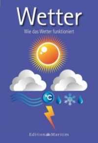 Wetter : Wie das Wetter funktioniert. Meer-Minis (Maritimes Basiswissen) （8. Auflage 2022. 2013. 32 S. 16 Farbabb., 13 Farbfotos. 156 mm）