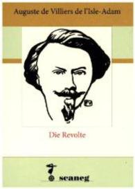 Die Revolte （1. Aufl. 2016. 80 S. 210 mm）