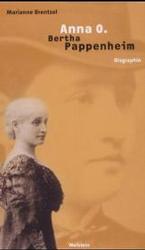 実在の「アンナ・Ｏ」：ベルタ・パッペンハイム伝　　　　　　　　　　　　．<br>Anna O. - Bertha Pappenheim : Biographie （2002. 319 S. m. Abb. 20 cm）