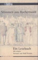 Stimmen aus Buchenwald : Ein Lesebuch （2. Aufl. 2003. 336 S. m. 12 Abb. 22,5 cm）