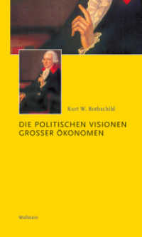 Die politischen Visionen großer Ökonomen (Kleine politische Schriften 9) （2. Aufl. 2012. 224 S. 8 Abb. 190 mm）